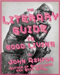 The Literary Guide to Good Living