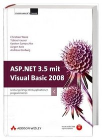 ASP.NET 3.5 mit Visual Basic 2008. Leistungsfhige Webapplikationen programmieren. Mit Visual Studio 2008 Express Edition auf DVD