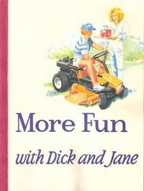 More Fun With Dick and Jane (New contemporary reading series)