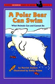 A Polar Bear Can Swim (Puffin Science Easy-to-Read, Level 2)