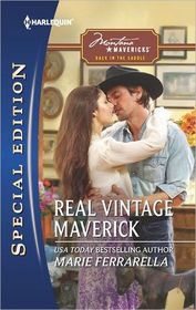 Real Vintage Maverick (Montana Mavericks: Back in the Saddle, Bk 3) (Harlequin Special Edition, No 2210)