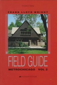 Metrochicago, Volume 2, Frank Lloyd Wright Field Guide