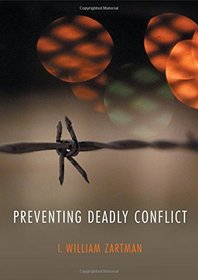 Preventing Deadly Conflict (WCMW - War and Conflict in the Modern World)