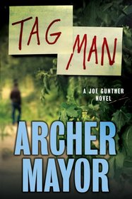 Tag Man: A Joe Gunther Novel