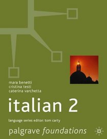 Foundations Italian 2 (Palgrave Foundation Series Languages) (English and Italian Edition)