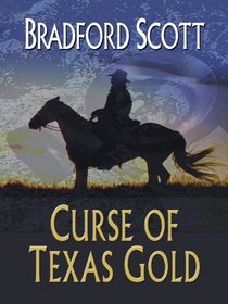 Curse of Texas Gold (Wheeler Large Print Western)