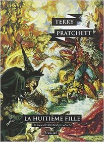 La Huitieme Fille  (Dudisque Monde, Bk 3) (Discworld, Bk 3) (French Edition)