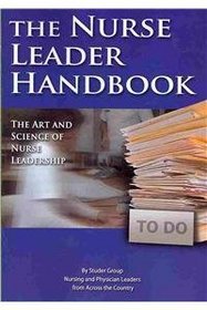 Nurse Leader Handbook: The Art and Science of Nurse Leadership
