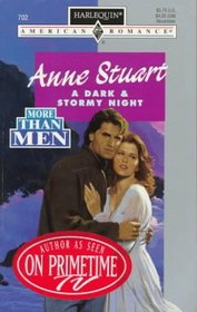A Dark And Stormy Night (More Than Men) (Harlequin American Romance, No 702)