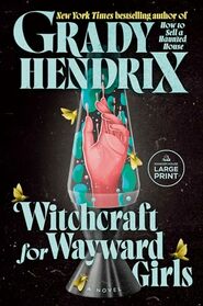 Witchcraft for Wayward Girls