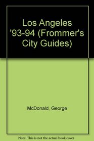 Los Angeles '93-94 (Frommer's City Guides)