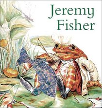 Jeremy Fisher Board Book (The World of Peter Rabbit)