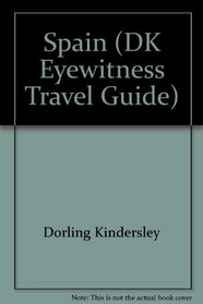 Spain (DK Eyewitness Travel Guide)