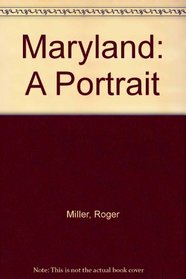 Maryland: A Portrait