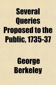 Several Queries Proposed to the Public, 1735-37