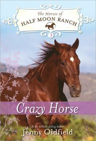 Crazy Horse (Horses of Half Moon Ranch)