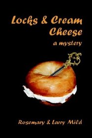 Locks and Cream Cheese (Paco and Molly, Bk 1)