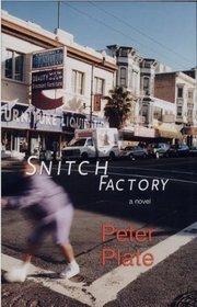 Snitch Factory: A Novel
