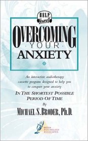 Overcoming Your Anxiety (Audiocassette & Workbook)