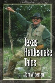 Texas Rattlesnake Tales (Texas Heritage Series)