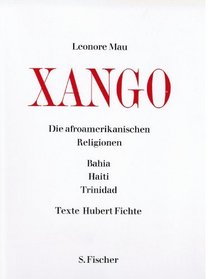 Xango (Die Afroamerikanischen Religionen ; 1 : Bahia, Haiti, Trinidad) (German Edition)