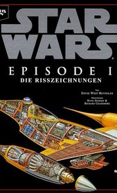 Star Wars. Episode 1. Die Risszeichnungen.