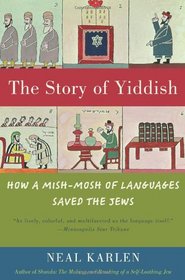 The Story of Yiddish: How a Mish-Mosh of Languages Saved the Jews