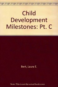Child Development Milestones: Pt. C