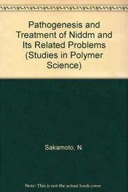 Pathogenesis and Treatment of Niddm and Its Related Problems: Proceedings of the Fourth International Symposium on Treatment of Diabetes Mellitus, N (International Congress Series)