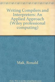 Writing Compilers and Interpreters: An Applied Approach