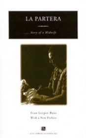 La Partera : Story of a Midwife (Ann Arbor Paperbacks)