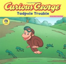 Tadpole Trouble (Curious George)