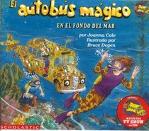 El Autobus Magico En El Fondo Del Mar/on the Ocean Floor (Spanish Edition)