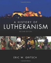 A History of Lutheranism 