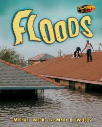 Floods (Disasters Up Close)