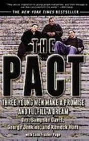 The Pact: Three Young Men Make a Promise and Fulfill a Dream