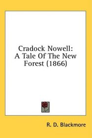 Cradock Nowell: A Tale Of The New Forest (1866)