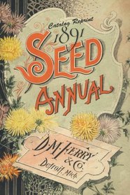 Catalog Reprint 1891 Seed Annual D. M. Ferry & Co.
