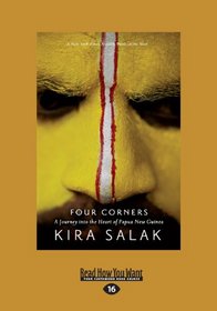 Four Corners: A Journey Into the Heart of Papua New Guinea (Large Print 16pt)