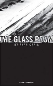 The Glass Room (Oberon Modern Plays S.)