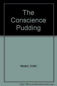 The Conscience Pudding