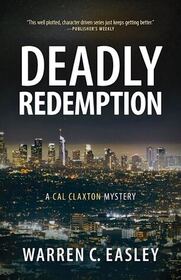 Deadly Redemption (Cal Claxton, Bk 10)