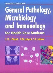 General Pathology, Microbiology and Immunology for Health Care Students