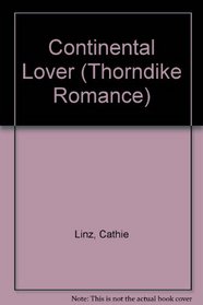 Continental Lover (Thorndike Large Print Romance Series)