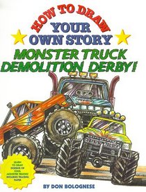 How To Draw Your Own Story: Monster Truck Demolition Derby