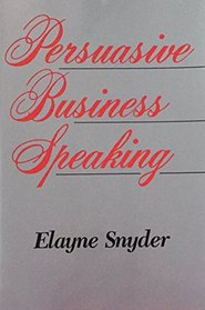 Persuasive Business Speaking