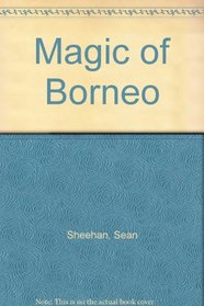 Magic of Borneo
