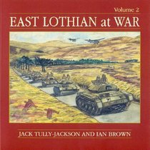 East Lothian at War: v. 2