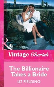 The Billionaire Takes a Bride (Romance)