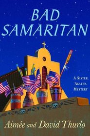 Bad Samaritan (Sister Agatha, Bk 6)